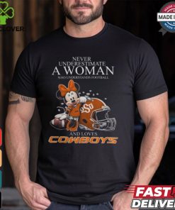 Never Underestimate A Woman Who Understands Football And Loves Oklahoma State Cowboys x Minnie Mouse T Shirt