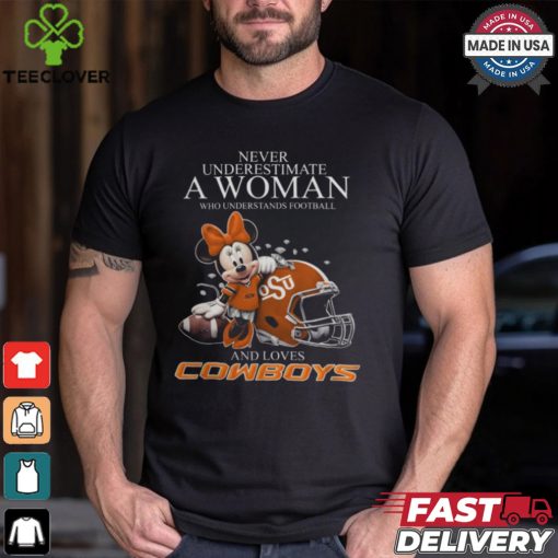 Never Underestimate A Woman Who Understands Football And Loves Oklahoma State Cowboys x Minnie Mouse T Shirt