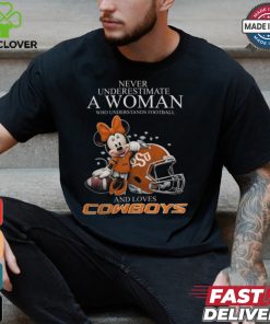 Never Underestimate A Woman Who Understands Football And Loves Oklahoma State Cowboys x Minnie Mouse T Shirt