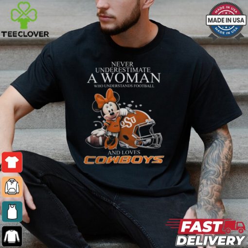 Never Underestimate A Woman Who Understands Football And Loves Oklahoma State Cowboys x Minnie Mouse T Shirt