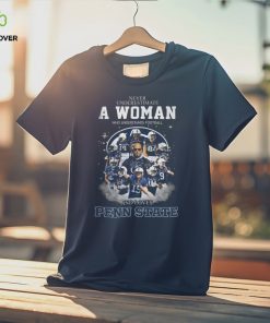 Never Underestimate A Woman Who Understands Football And Loves Penn State T Shirt