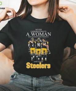 Never Underestimate A Woman Who Understands Football And Loves Pittsburgh Steelers Rudolph Watt And Pickens Signatures Shirt