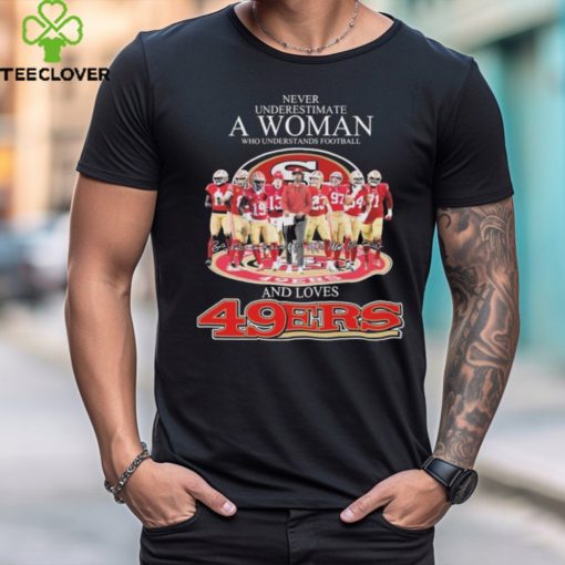 Never Underestimate A Woman Who Understands Football And Loves San Francisco 49ers 2023 2024 NFC Championship Signatures Shirt