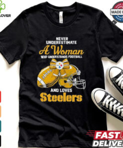 Never Underestimate A Woman Who Understands Football And Loves Steelers Logo Shirt