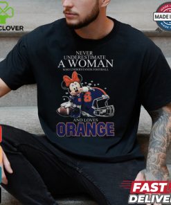 Never Underestimate A Woman Who Understands Football And Loves Syracuse Orange x Minnie Mouse T Shirt