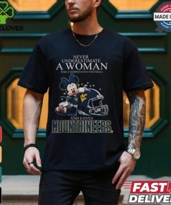 Never Underestimate A Woman Who Understands Football And Loves West Virginia Mountaineers x Minnie Mouse T Shirt