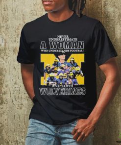 Never Underestimate A Woman Who Understands Football And Loves Wolverines Shirt