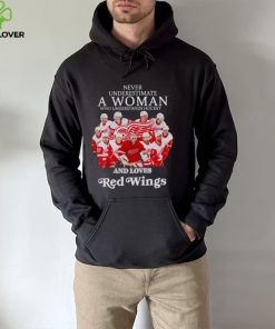 Never Underestimate A Woman Who Understands Hockey And Love Red wings Shirt