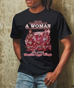 Never Underestimate A Woman Who Understands Hockey And Loves Detroit Red Wings T Shirt
