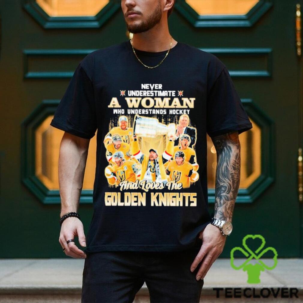 Never Underestimate A Woman Who Understands Hockey And Loves The Golden Knights T Shirt Never Underestimate A Woman Who Understands Hockey And Loves The Golden Knights T Shirt