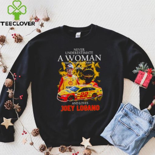 Never Underestimate A Woman Who Understands Nascar And Loves Joey Logano Signature 2022 Men’s hoodie, sweater, longsleeve, shirt v-neck, t-shirt