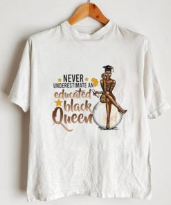 Never Underestimate An Educated Black Queen Shirt