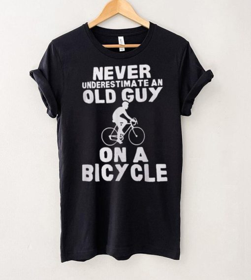 Never Underestimate An Old Guy On A Bicycle Gift Shirt