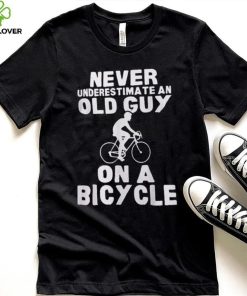 Never Underestimate An Old Guy On A Bicycle Gift Shirt