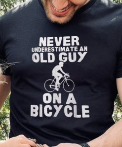 Never Underestimate An Old Guy On A Bicycle Gift Shirt