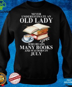 Never Underestimate An Old July Lady Who Reads Many Books Pullover Hoodie