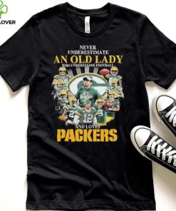 Never Underestimate An Old Lady A Who Understands Football And Loves Packers Shirt