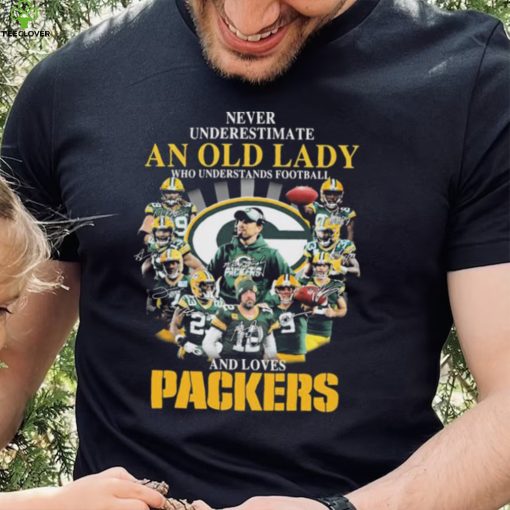 Never Underestimate An Old Lady Who Understands Football And Loves Green Bay Packers Signatures Shirt