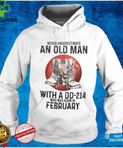 Never Underestimate An Old Man With A DD 214 Shirt February
