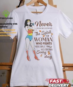 Never Underestimate The Spirit Of A Woman Who Fights Multiple Sclerosis Every Day Shirt 1 Never Underestimate The Spirit Of A Woman Who Fights Multiple Sclerosis Every Day Shirt