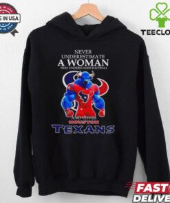 Never Underestimate a woman who understands football and loves Houston Texans mascot 2024 shirt