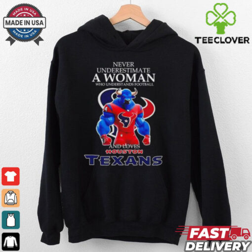 Never Underestimate a woman who understands football and loves Houston Texans mascot 2024 shirt