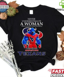 Never Underestimate a woman who understands football and loves Houston Texans mascot 2024 shirt