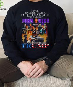 Never underestimate a Deplorable John Wick and loves Trump signatures shirt