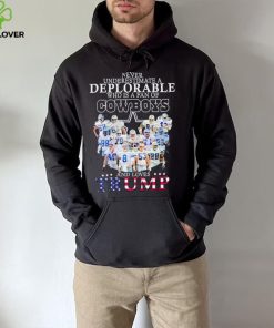 Never underestimate a deplorable who is a fan of Cowboys and loves Trump shirt