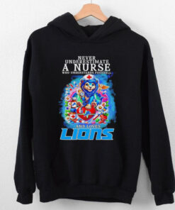 Never underestimate a nurse who understands football and loves Detroit Lions mascot shirt