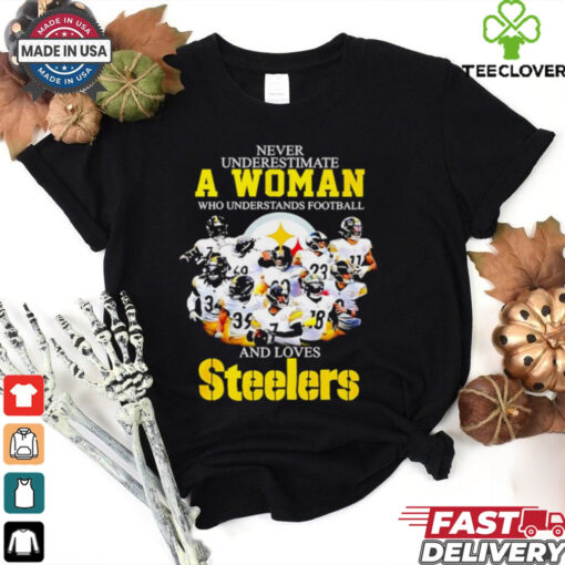 Never underestimate a woman and love Pittsburgh Steelers graphic shirt