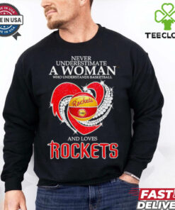 Never underestimate a woman and love Rockets heart shirt
