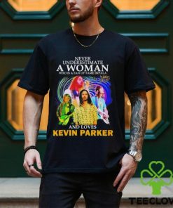 Never underestimate a woman who is a fan of Tame Impala and Loves Kevin Parker shirt