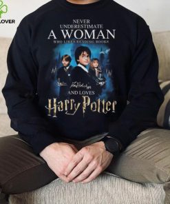 Never underestimate a woman who likes reading books and loves Harry Potter signatures shirt