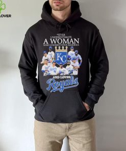 Never underestimate a woman who understand baseball and loves Kansas City Royals 2023 shirt