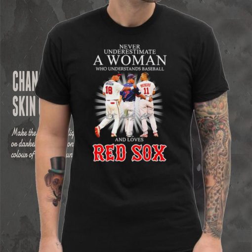 Never underestimate a woman who understands baseball and loves Red Sox famous player signatures shirt