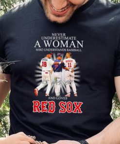 Never underestimate a woman who understands baseball and loves Red Sox famous player signatures shirt