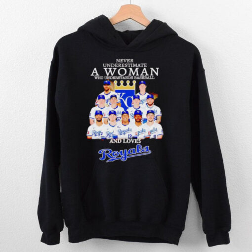 Never underestimate a woman who understands baseball and loves Royals team hoodie, sweater, longsleeve, shirt v-neck, t-shirt