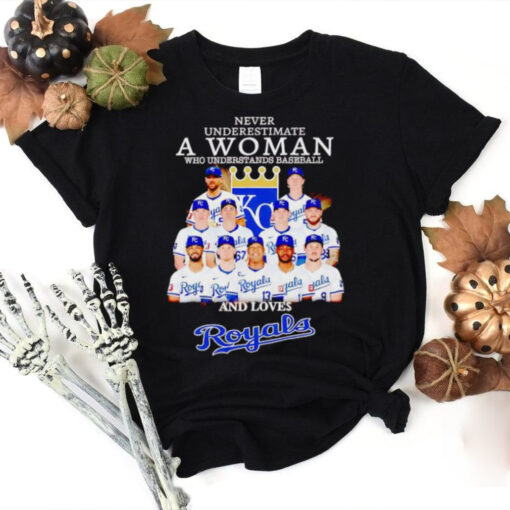 Never underestimate a woman who understands baseball and loves Royals team hoodie, sweater, longsleeve, shirt v-neck, t-shirt