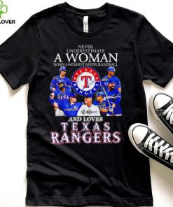 Never underestimate a woman who understands baseball and loves Texas Rangers signature 2023 hoodie, sweater, longsleeve, shirt v-neck, t-shirt