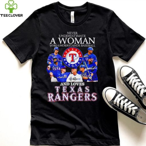 Never underestimate a woman who understands baseball and loves Texas Rangers signature 2023 hoodie, sweater, longsleeve, shirt v-neck, t-shirt