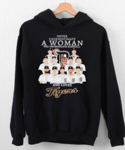 Never underestimate a woman who understands baseball and loves Tigers team shirt