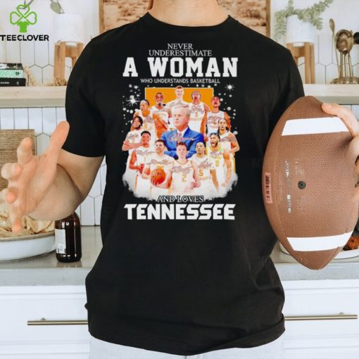 Never underestimate a woman who understands basketball and loves Tennessee Volunteers men’s basketball 2024 signatures shirt