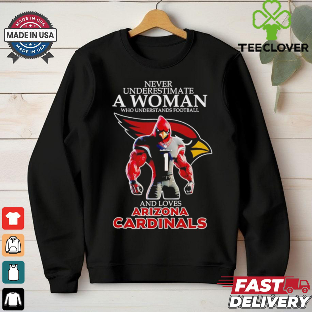 Never underestimate a woman who understands football and loves Arizona Cardinals shirt Never underestimate a woman who understands football and loves Arizona Cardinals shirt