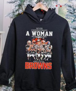 Never underestimate a woman who understands football and loves Browns signatures shirt