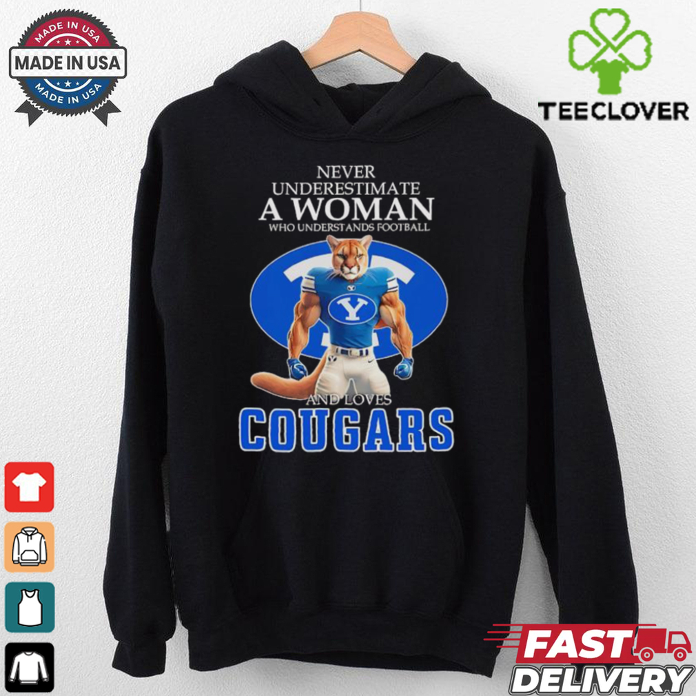 Never underestimate a woman who understands football and loves Cougars shirt Never underestimate a woman who understands football and loves Cougars shirt
