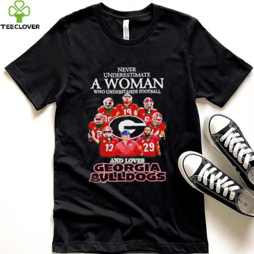 Never underestimate a woman who understands football and loves Georgia Bulldogs 2022 hoodie, sweater, longsleeve, shirt v-neck, t-shirt