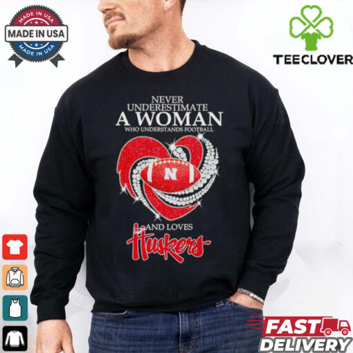 Never underestimate a woman who understands football and loves Huskers diamond shirt