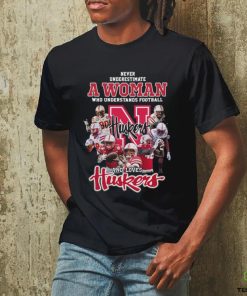 Never underestimate a woman who understands football and loves Nebraska Corn Huskers shirt