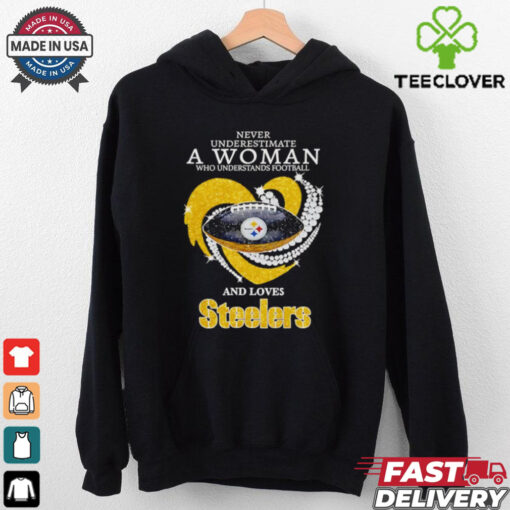 Never underestimate a woman who understands football and loves Steelers diamond shirt